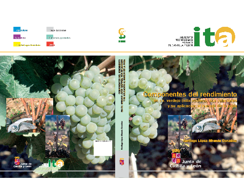Componentes del Rendimiento en cv. Verdejo (Vitis Vinifera L.), sus Relaciones y su Aplicación al Manejo de la Poda