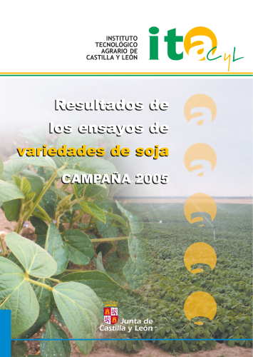 Resultados de los ensayos de variedades de soja. Campaña 2005